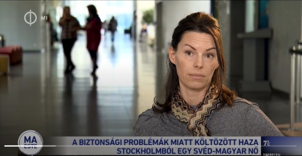 Magyarországra menekült egy svéd-magyar nő, mert itt sokkal biztonságosabb
